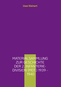 Vorderes Coverbild Materialsammlung zur Geschichte der 2. Infanterie-Division (mot.) 1939 - 1940