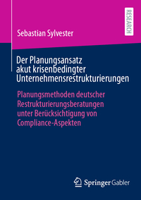 Vorderes Coverbild Der Planungsansatz akut krisenbedingter Unternehmensrestrukturierungen