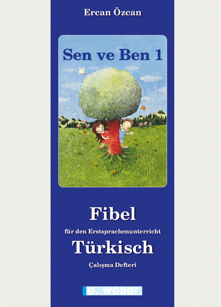 Anderes Coverbild Sen ve Ben. Lese-Rechtschreib-Fibel für Kinder mit türkischer Muttersprache (zweiteilig - LEHRPLAN 2023)