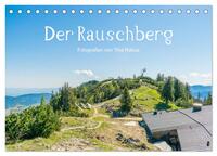 Vorderes Coverbild Der Rauschberg (Tischkalender 2025 DIN A5 quer), CALVENDO Monatskalender