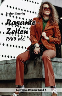Vorderes Coverbild Rasante Zeiten - 1985 etc.