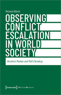 Vorderes Coverbild Observing Conflict Escalation in World Society