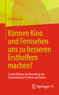 Vorderes Coverbild Können Kino und Fernsehen uns zu besseren Ersthelfern machen?