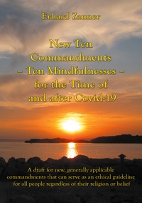 Vorderes Coverbild New Ten Commandments - Ten Mindfullnesses - for the Time of and after Covid-19