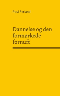 Vorderes Coverbild Dannelse og den formørkede fornuft
