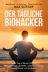 Vorderes Coverbild Der tägliche Biohacker