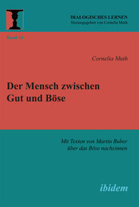 Vorderes Coverbild Der Mensch zwischen Gut und Böse