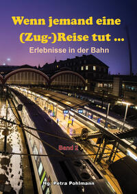 Vorderes Coverbild Wenn jemand eine (Zug-)Reise tut ...
