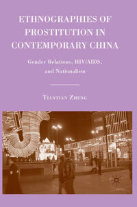 Vorderes Coverbild Ethnographies of Prostitution in Contemporary China