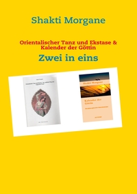 Vorderes Coverbild Orientalischer Tanz und Ekstase & Kalender der Göttin