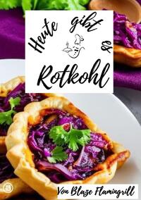 Vorderes Coverbild Heute gibt es / Heute gibt es - Rotkohl
