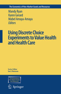 Vorderes Coverbild Using Discrete Choice Experiments to Value Health and Health Care