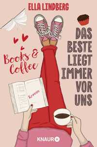 Vorderes Coverbild Books & Coffee - Das Beste liegt immer vor uns