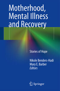 Vorderes Coverbild Motherhood, Mental Illness and Recovery
