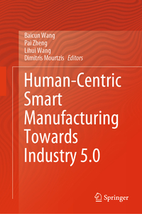 Vorderes Coverbild Human-Centric Smart Manufacturing Towards Industry 5.0