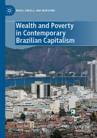 Vorderes Coverbild Wealth and Poverty in Contemporary Brazilian Capitalism