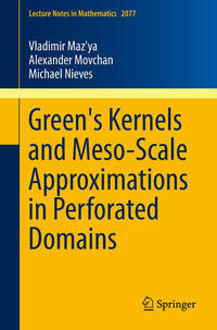 Vorderes Coverbild Green's Kernels and Meso-Scale Approximations in Perforated Domains