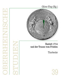 Vorderes Coverbild Rastatt 1714 und der Traum vom Frieden