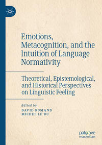 Vorderes Coverbild Emotions, Metacognition, and the Intuition of Language Normativity