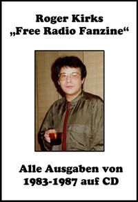 Vorderes Coverbild Roger Kirks „Free Radio Fanzine“