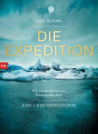 Vorderes Coverbild Die Expedition. Eine Liebesgeschichte