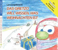 Vorderes Coverbild Das Gretzo will wissen, was Weihnachten ist (Digipak-Version)