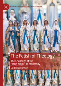 Vorderes Coverbild The Fetish of Theology