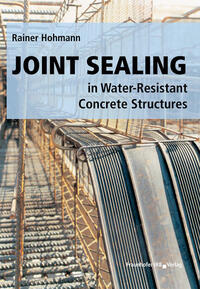 Vorderes Coverbild Joint Sealing in Water-Resistant Concrete Structures