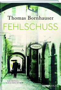 Vorderes Coverbild Fehlschuss (Taschenbuch)