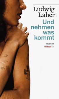 Vorderes Coverbild Und nehmen was kommt