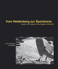 Vorderes Coverbild Vom Heldenberg zur Sportarena
