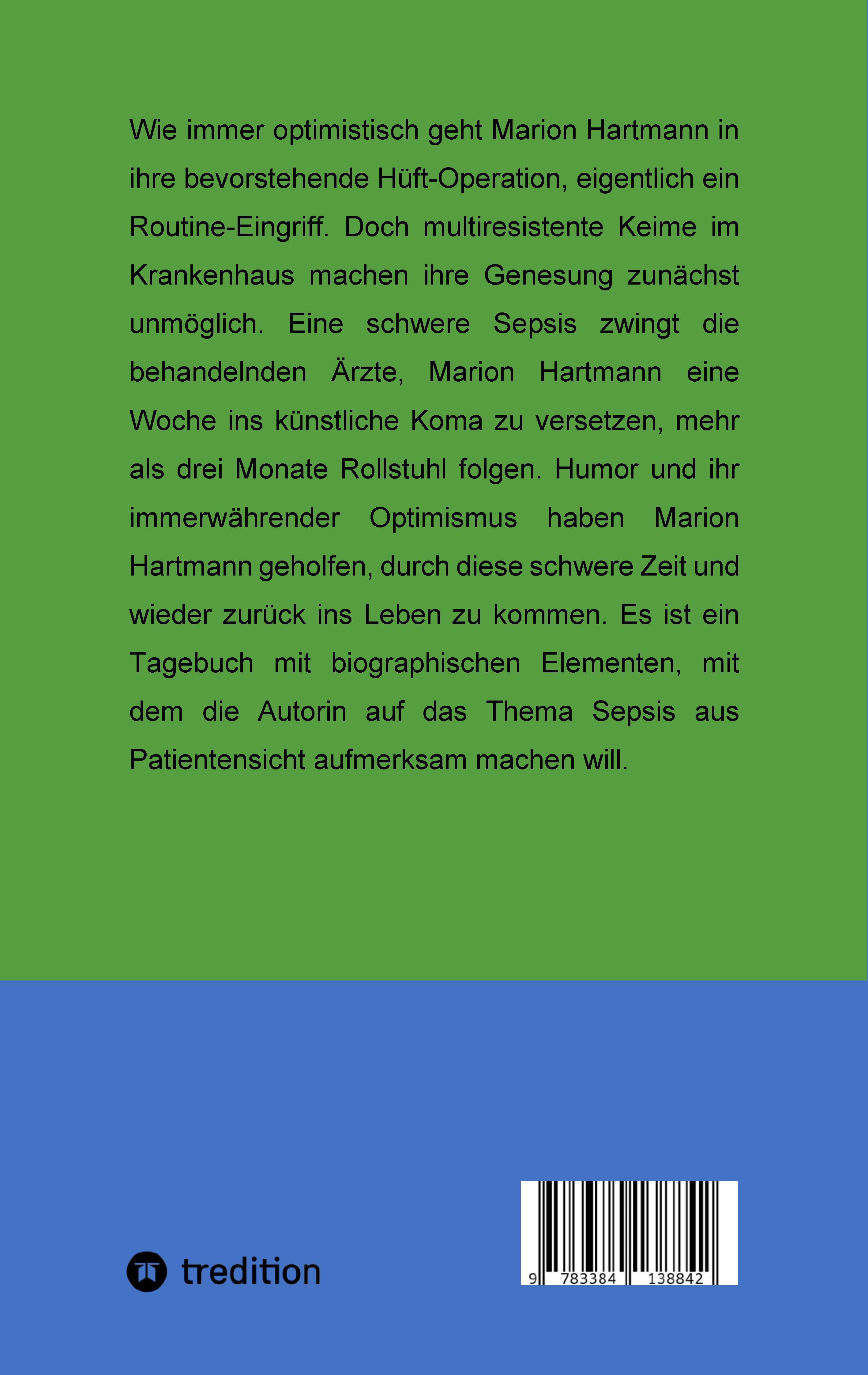 Rückseitencover Hüft-OP ... Sepsis ... Koma: Zurück ins Leben nach dem Krankenhauskeim
