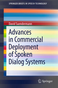 Vorderes Coverbild Advances in Commercial Deployment of Spoken Dialog Systems