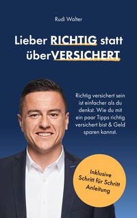 Vorderes Coverbild Lieber Richtig statt überVersichert
