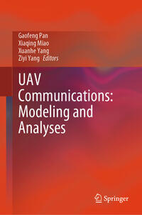 Vorderes Coverbild UAV Communications: Modeling and Analyses