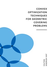 Vorderes Coverbild Convex Optimization Techniques for Geometric Covering Problems