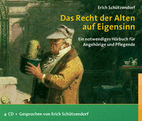 Vorderes Coverbild Das Recht der Alten auf Eigensinn (Hörbuch)