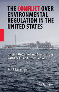 Vorderes Coverbild The Conflict Over Environmental Regulation in the United States