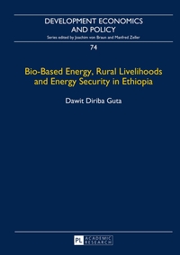 Vorderes Coverbild Bio-Based Energy, Rural Livelihoods and Energy Security in Ethiopia