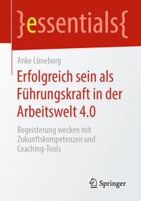 Vorderes Coverbild Erfolgreich sein als Führungskraft in der Arbeitswelt 4.0