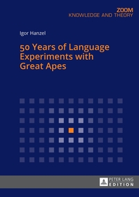 Vorderes Coverbild 50 Years of Language Experiments with Great Apes