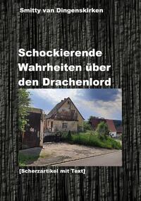 Vorderes Coverbild Schockierende Wahrheiten über den Drachenlord