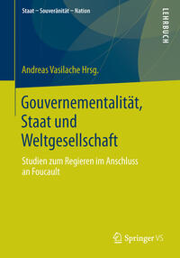 Vorderes Coverbild Gouvernementalität, Staat und Weltgesellschaft