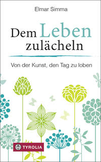 Vorderes Coverbild Dem Leben zulächeln