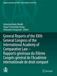 Vorderes Coverbild General Reports of the XXth General Congress of the International Academy of Comparative Law - Rapports généraux du XXème Congrès général de l'Académie internationale de droit comparé