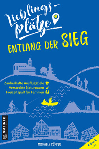 Vorderes Coverbild Lieblingsplätze entlang der Sieg