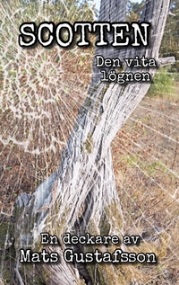 Vorderes Coverbild Scotten Den vita lögnen