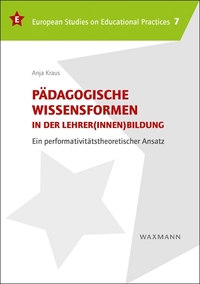 Vorderes Coverbild Pädagogische Wissensformen in der Lehrer(innen)bildung