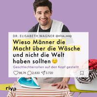 Vorderes Coverbild Wieso Männer die Macht über die Wäsche und nicht die Welt haben sollten