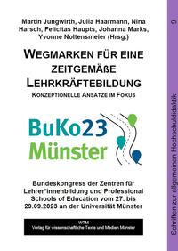 Vorderes Coverbild Wegmarken für eine zeitgemäße Lehrkräftebildung - Konzeptionelle Ansätze im Fokus